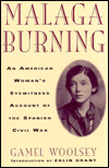 Malaga Burning: An American Woman's Eyewitness Account of the Spanish Civil War