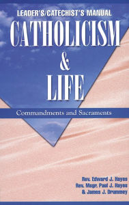 Catholicism & Life Manual