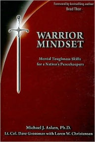 Warrior Mindset: Mental Toughness Skills for a Nation's Peacekeepers