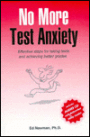 No More Test Anxiety: Effective Steps for Taking Tests and Achieving Better Grades
