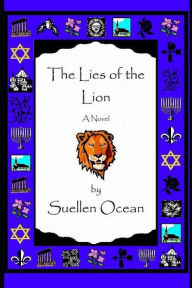 Title: The Lies of the Lion, Author: Suellen Ocean