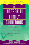 Interfaith Family Guidebook: Practical Advice for Jewish and Christian Partners