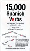 15,000 Spanish Verbs: Fully Conjugated in All the Tenses Using Pattern Verbs