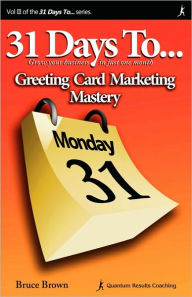 31 Days To Greeting Card Marketing Mastery