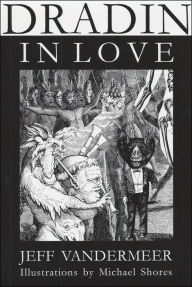 Dradin, in Love: A Tale of Elsewhen and Otherwhere
