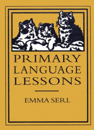 Title: Primary Language Lessons, Author: Emma Serl