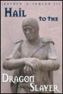 Hail to the Dragon Slayer