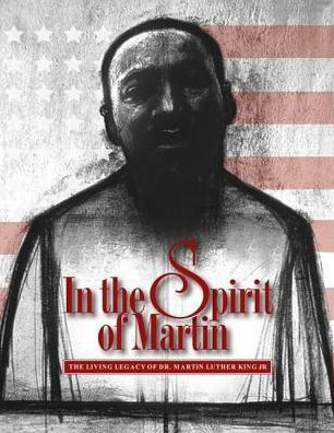In The Spirit Of Martin The Living Legacy Of Dr Martin Luther