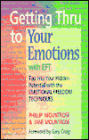 Getting Thru to Your Emotions with EFT: Tap into Your Hidden Potential with the Emotional Freedom Techniques