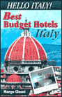 Hello Italy!: Best Guide to Budget Hotels in Italy