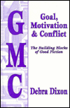 Goal, Motivation and Conflict: The Building Blocks of Good Fiction