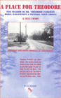 Place for Theodore: The Murder of Dr. Theodore Parkman