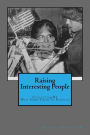 Raising Interesting People: Collection #1 Why Send Them To School?