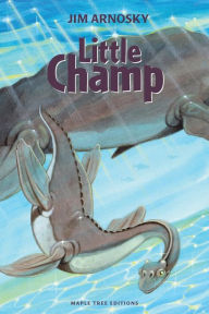 Title: Little Champ, Author: Jim Arnosky