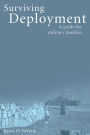 Surviving Deployment: A guide for military families