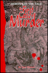 Herein Lies the Tale: The First Case of Murder