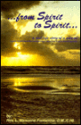 From Spirit to Spirit: A Guide to Overcome the Conditioning of Social and Environmental Hypnosis