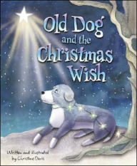 Old Dog and the Christmas Wish