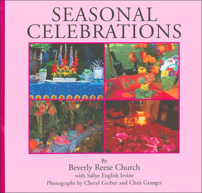 Seasonal Celebrations by Beverly Reese Church, Hardcover Barnes & Noble®