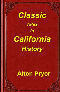 Classic Tales in California History