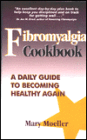 Fibromyalgia Cookbook: A Daily Guide to Becoming Healthy Again