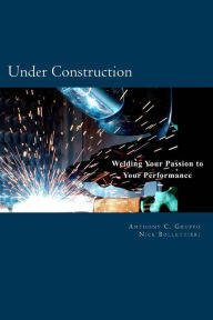 Title: 'Under Construction': From the First Ball to the Last Ball, Author: Nick Bollettieri