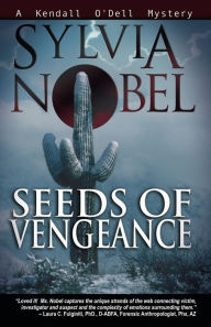 Title: Seeds of Vengeance (Kendall O'Dell Series #4), Author: Sylvia Nobel