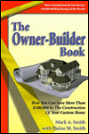 Owner-Builder Book: How You Can Save More than ¿100,000 in the Construction of Your Custom Home
