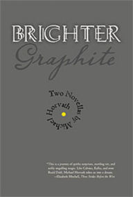 Title: Brighter Graphite, Author: Micahel Horvath