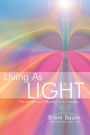 Living as Light: The Awakening of Mystical Consciousness