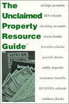 Title: The Unclaimed Property Resource Guide, Author: Knowledge in Motion