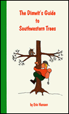 Dimwit's Guide to Southwestern Trees