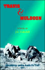 Travis and Muldoon--Adventures on the Santa Fe Trail: 1973