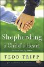 Shepherding a Child's Heart / Edition 2