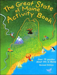 Great State of Maine Activity Book: Over 75 Puzzles about Life in Maine