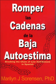 Romper Las Cadenas de la Baja Autoestima (Breaking the Chain of Low Self-Esteem)