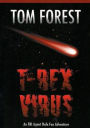 T-Rex Virus: An FBI Agent Dale Fox Adventure