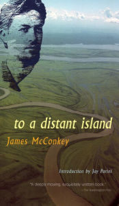 Title: To a Distant Island, Author: James McConkey