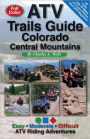 ATV Trails Guide: Colorado Central Mountains