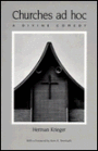 Churches Ad Hoc: A Divine Comedy