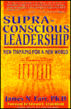 Supra-Conscious Leadership: New Thinking for a New World
