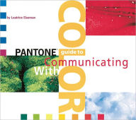 Pantone's Guide to Communicating with Color