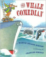 Title: Whale Comedian, Author: Martin Nelson Burton