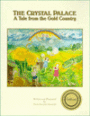 The Crystal Palace: A Tale from the Gold Country