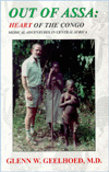 Out of Assa: Heart of the Congo: Medical Adventures in Central Africa / Edition 1