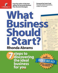 Title: What Business Should I Start?: 7 Steps to Discovering the Ideal Business for You, Author: Rhonda Abrams