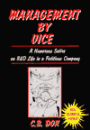 Management by Vice: A Humorous Satire on R and D Life in a Fictitious Company