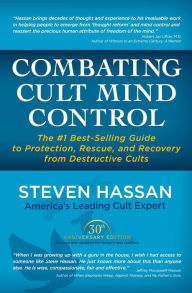 Title: Combating Cult Mind Control, Author: Steven Hassan