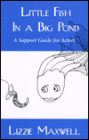 Little Fish in a Big Pond: A Support Guide for Actors