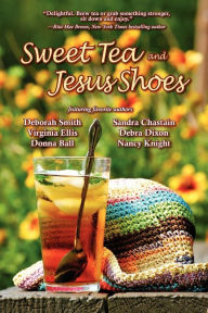 Title: Sweet Tea and Jesus Shoes, Author: Deborah Smith